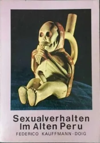 SEXUALVERHALTEN IM ALTEN PERU