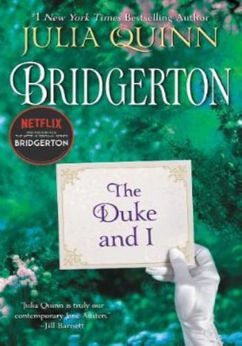 BRIDGERTON - THE DUKE AND I