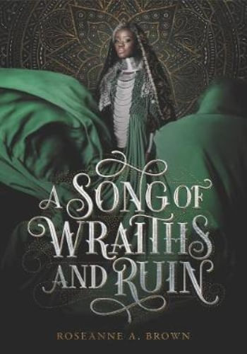 A SONG OF WRAITHS AND RUIN