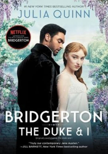 BRIDGERTON - THE DUKE AND I