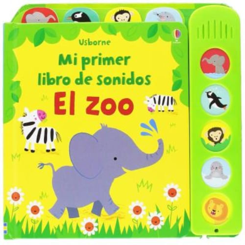 MI PRIMER LIBRO DE SONIDOS - EL ZOO