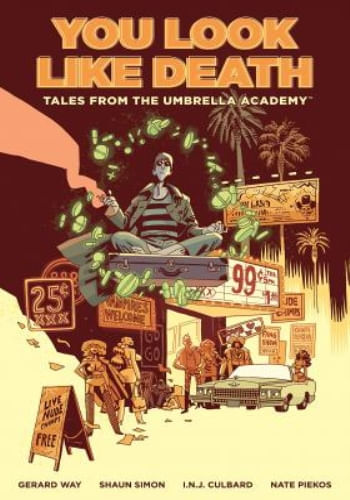 TALES FROM THE UMBRELLA ACADEMY: YOU LOOK LIKE DEATH VOLUME 1