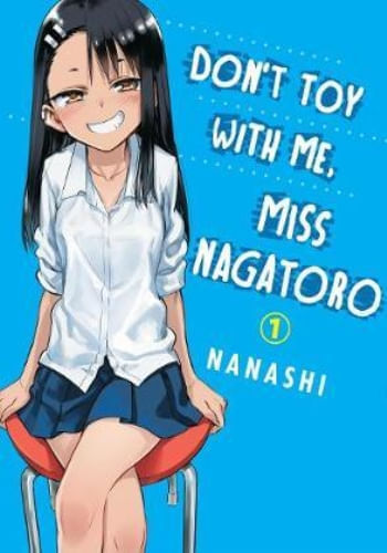 DON'T TOY WITH ME, MISS NAGATORO, VOLUME 1