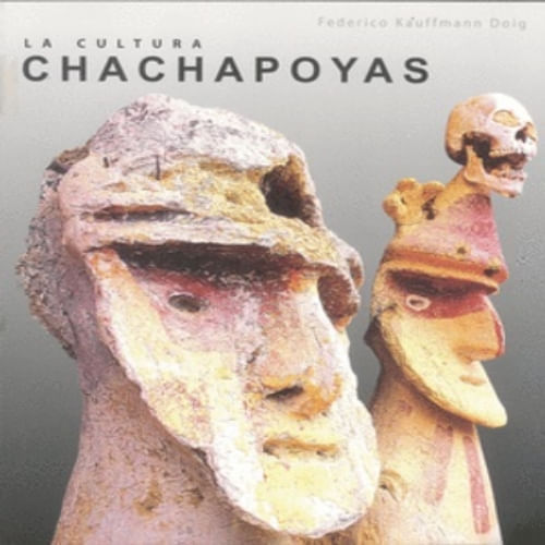 LA CULTURA CHACHAPOYAS
