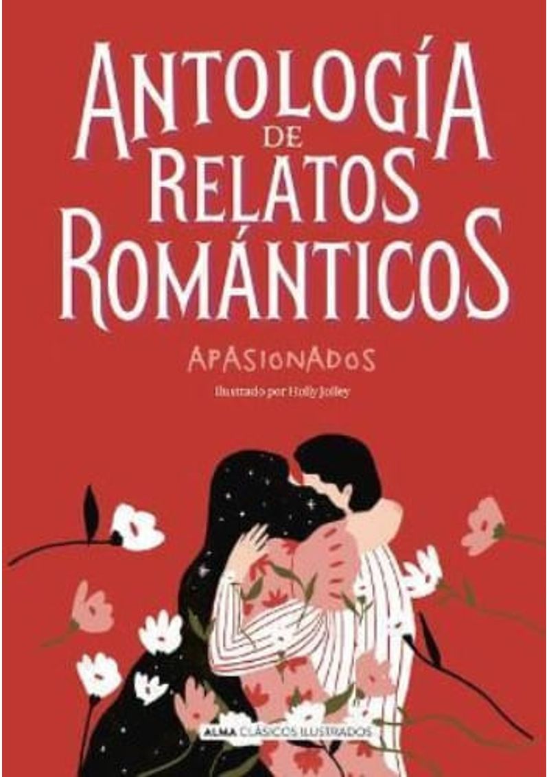 ANTOLOGIA-DE-RELATOS-ROMANTICOS-APASIONADOS--CLASICOS-ILUSTRADOS-