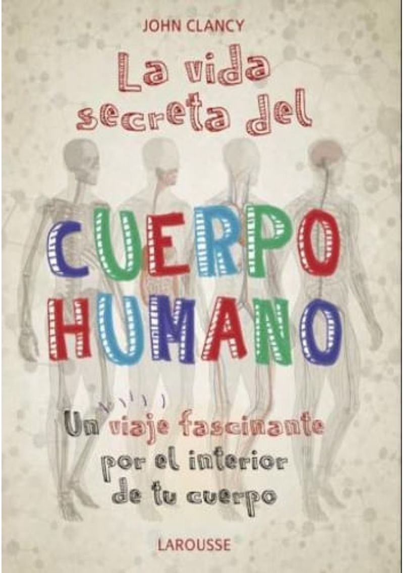 LA-VIDA-SECRETA-DEL-CUERPO-HUMANO