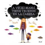 A-VECES-MAMA-TIENE-TRUENOS-EN-LA-CABEZA