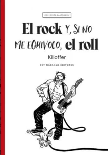 EL ROCK Y, SI NO ME EQUIVOCO, EL ROLL