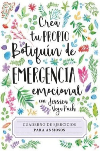 CREA TU PROPIO BOTIQUIN DE EMERGENCIA. CUADERNO DE EJERCICIOS