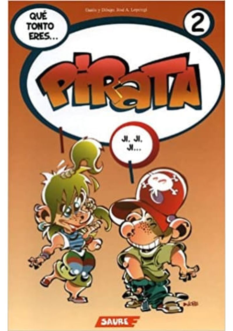 QUE-TONTO-ERES...-PIRATA--PIRATA-2-