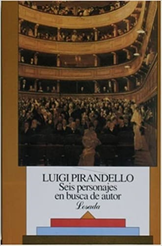 SEIS PERSONAJES EN BUSCA DE AUTOR