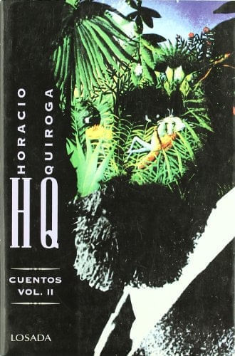 OBRAS HORACIO QUIROGA VOL. IV (CUENTOS II)