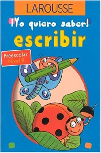 YO QUIERO SABER. ESCRIBIR - NIVEL B