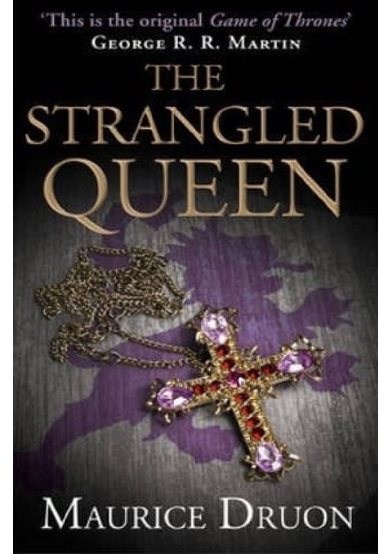 THE-STRANGLED-QUEEN--THE-ACCURSED-KINGS-2-