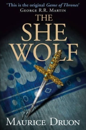 THE SHE-WOLF (THE ACCURSED KINGS 5)