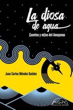 LA-DIOSA-DEL-AGUA---LEYENDAS-Y-MITOLOGIAS-DEL-AMAZONAS