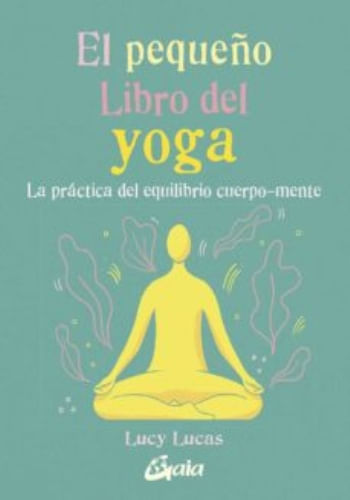 EL PEQUEÑO LIBRO DEL YOGA