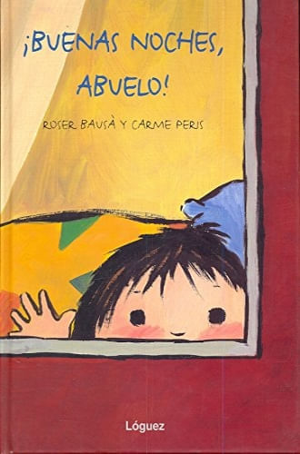 BUENAS NOCHES, ABUELO!