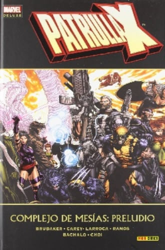 PATRULLA-X: COMPLEJO DE MESIAS. PRELUDIO