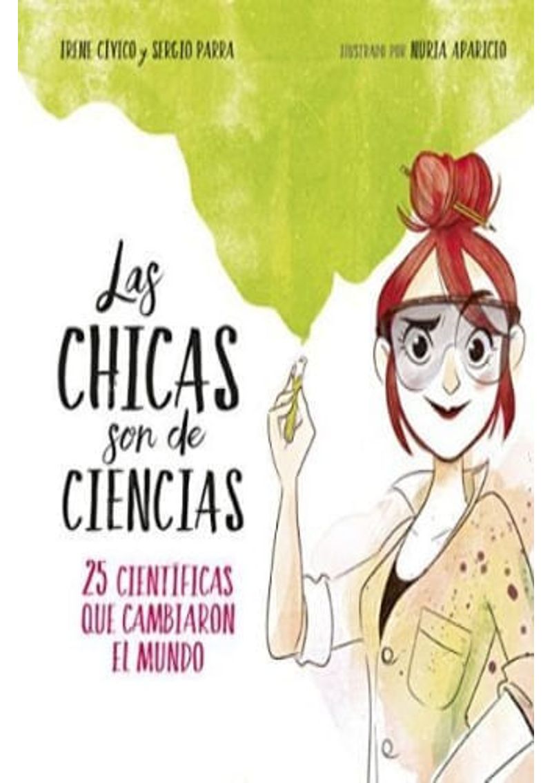 Las Chicas Son De Ciencias Libros Infantiles Ibero Librerias