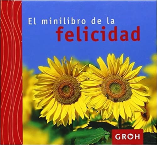 EL MINILIBRO DE LA FELICIDAD