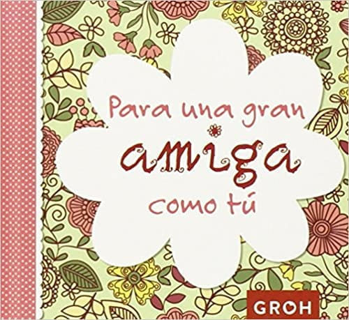 PARA UNA GRAN AMIGA COMO TU
