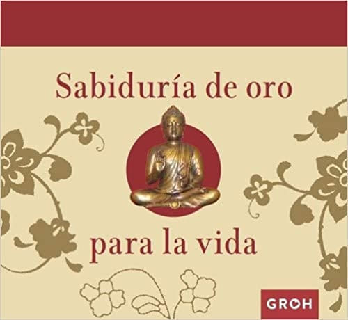 SABIDURIA - SABIDURIA DE ORO PARA LA VIDA