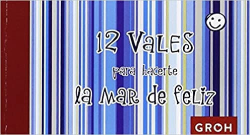 12 VALES PARA HACERTE LA MAR DE FELIZ