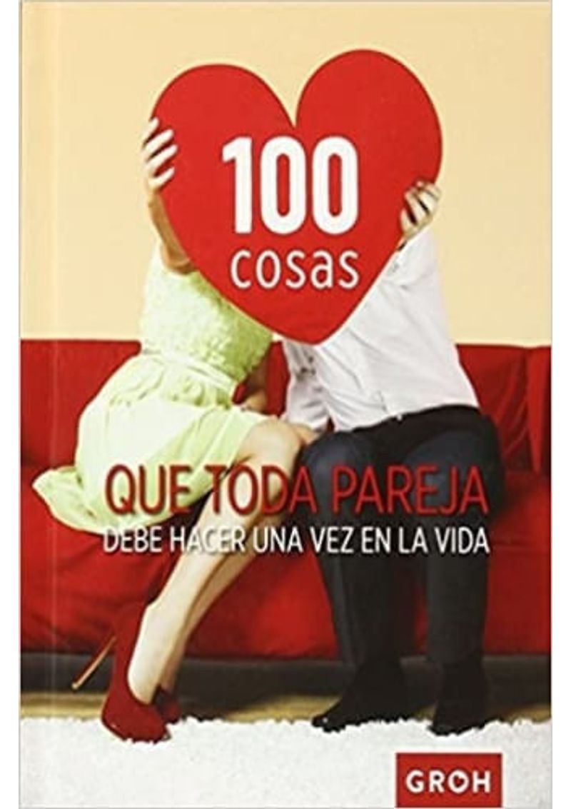 100-COSAS-QUE-TODA-PAREJA-DEBE-HACER-UNA-VEZ