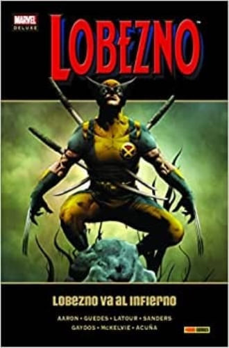 LOBEZNO 6. LOBEZNO VA AL INFIERNO