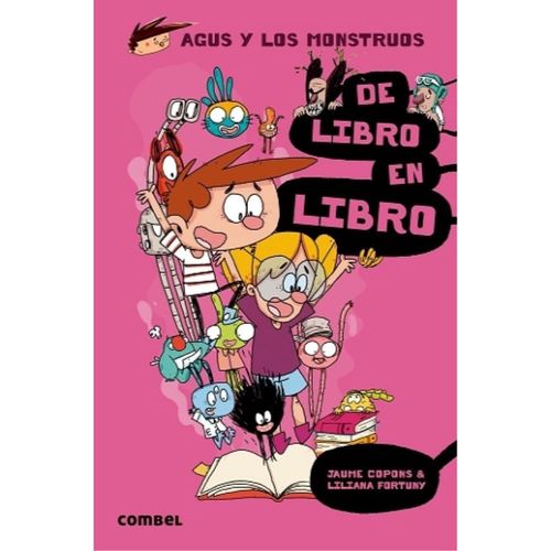 AGUS Y LOS MONSTRUOS 06 - DE LIBRO EN LIBRO