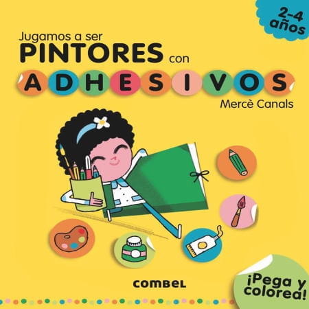 JUGAMOS A SER - PINTORES CON ADHESIVOS