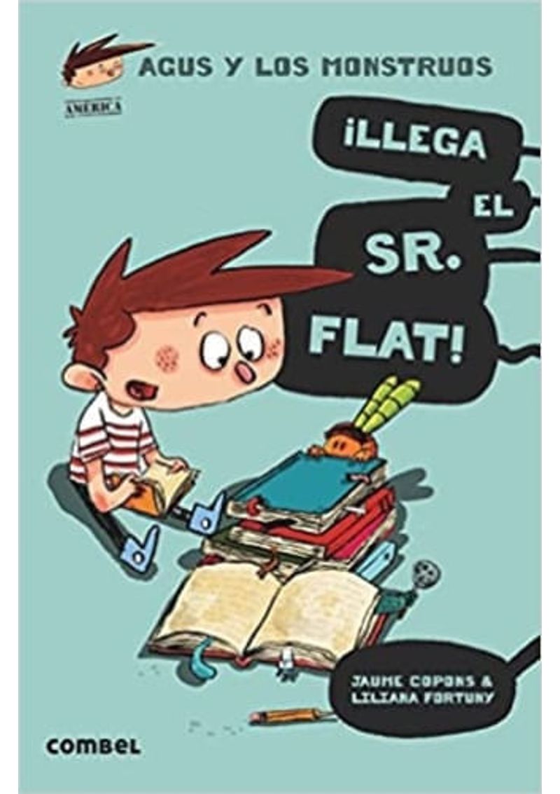 AGUS-Y-LOS-MONSTRUOS-01---LLEGA-EL-SR.-FLAT-