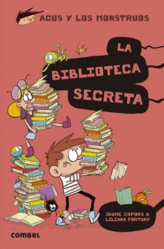 AGUS Y LOS MONSTRUOS 16 - LA BIBLIOTECA SECRETA