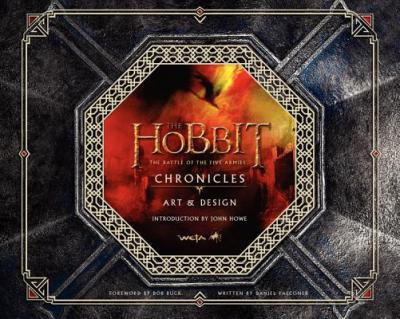 HOBBIT: THE BATTLE OF THE FIVE ARMIES CHRONICLES: ART & DESI