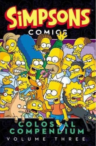 SIMPSONS COMICS COLOSSAL COMPENDIUM, VOL. 3