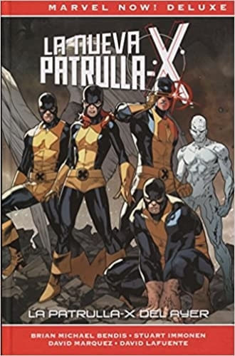 LA NUEVA PATRULLA-X. LA PATRULLA-X DEL AYER