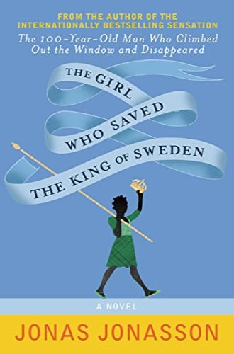 THE GIRL WHO SAVED THE KING OF SWEDEN