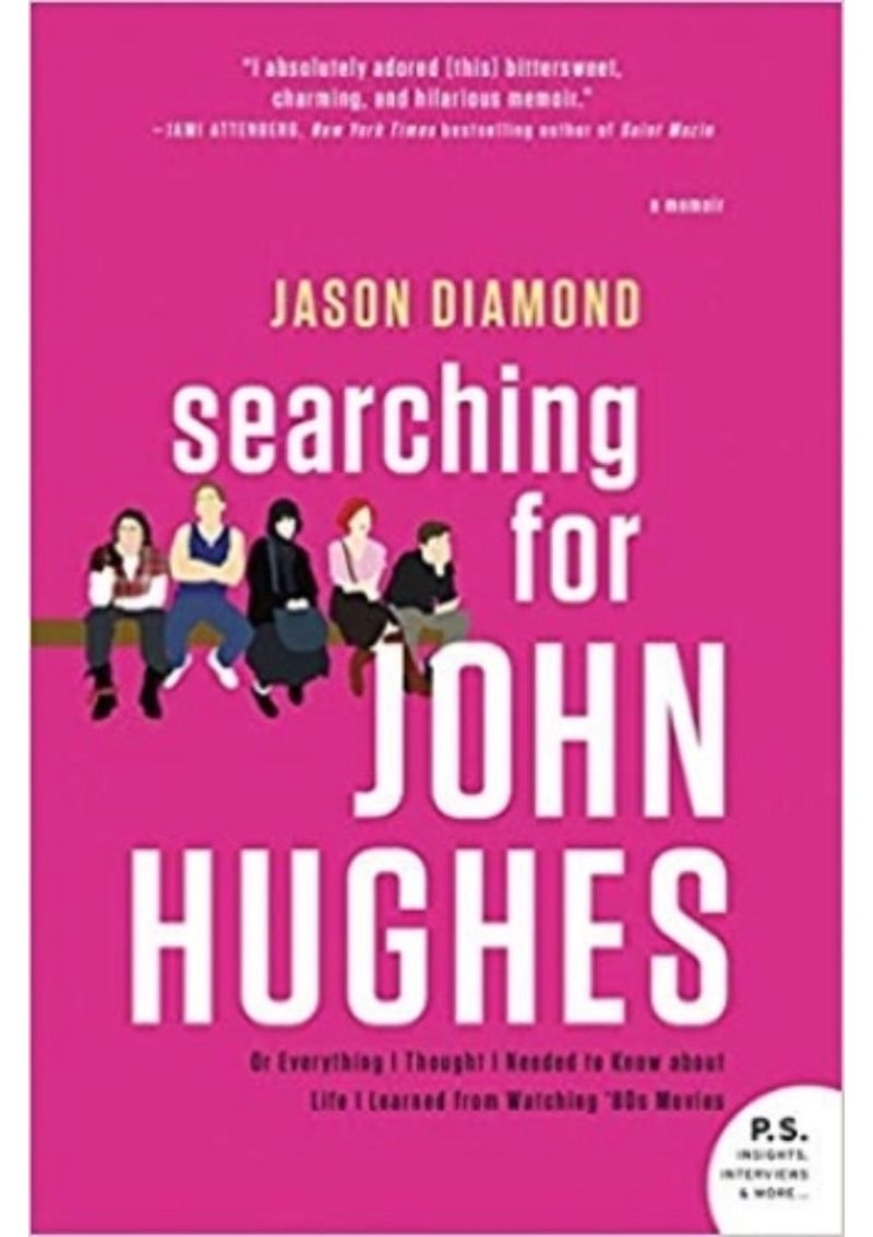 SEARCHING-FOR-JOHN-HUGHES--OR-EVERYTHING-I-THOUGHT