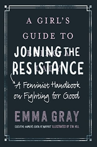 A GIRL'S GUIDE TO JOINING THE RESISTANCE