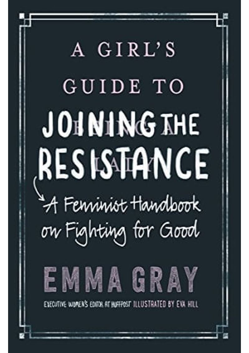 A-GIRL-S-GUIDE-TO-JOINING-THE-RESISTANCE