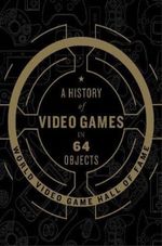 A-HISTORY-OF-VIDEO-GAMES-IN-64-OBJECTS