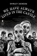 WE-HAVE-ALWAYS-LIVED-IN-THE-CASTLE