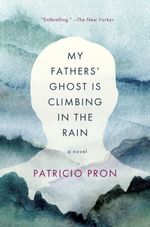 MY-FATHERS--GHOST-IS-CLIMBING-IN-THE-RAIN