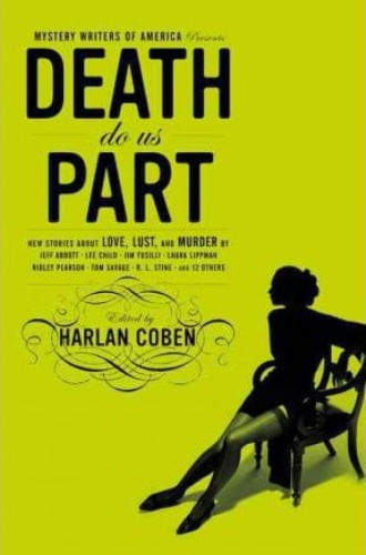DEATH DO US PART: NEW STORIES ABOUT LOVE, LUST, AND MURDER