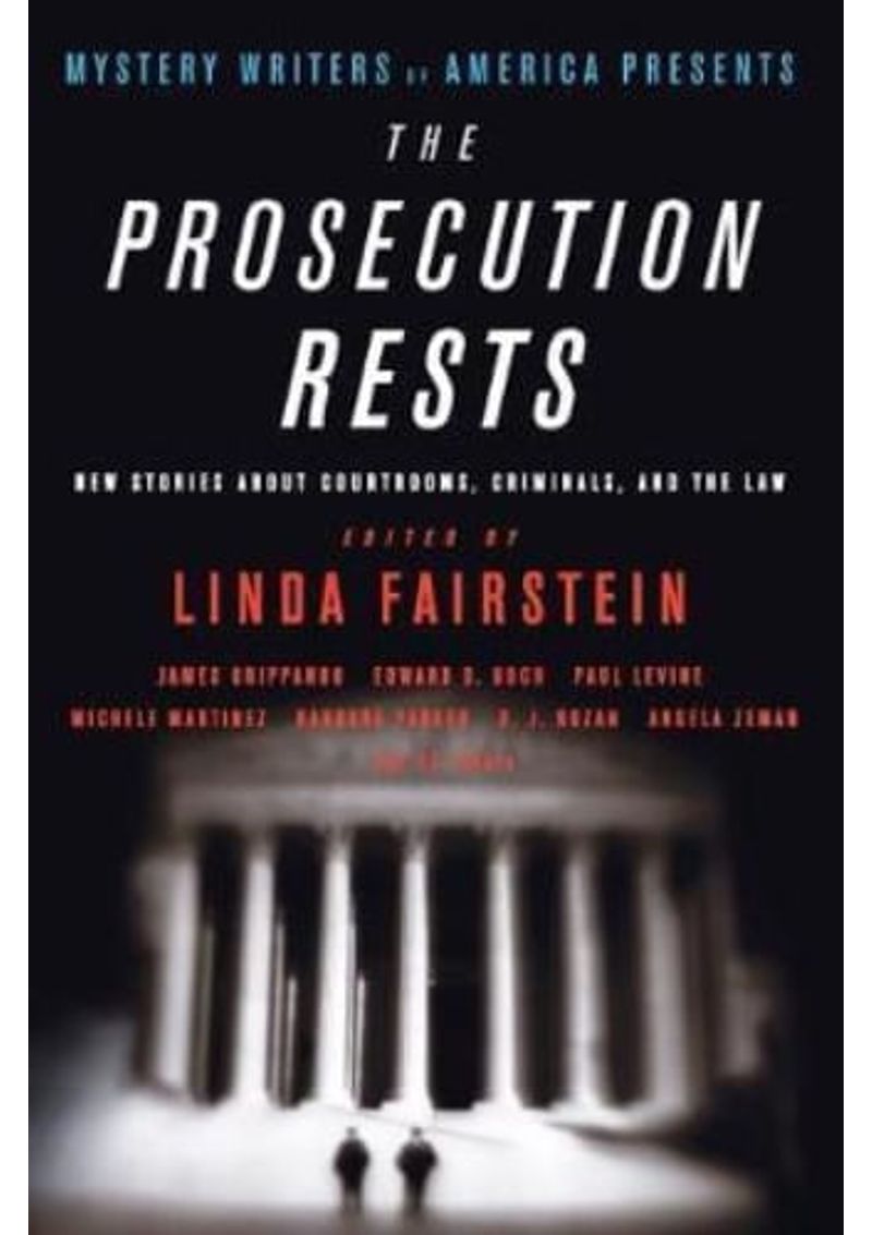 PROSECUTION-RESTS--THE--NEW-STORIES-ABOUT-COURTROOMS-CRIMI