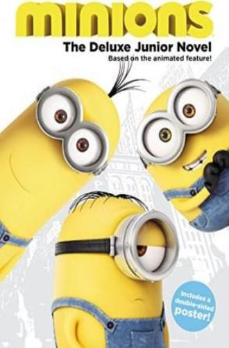 MINIONS: THE DELUXE JUNIOR NOVEL