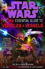 STAR-WARS--THE-NEW-ESSENTIAL-GUIDE-TO-VEHICLES-AND-VESSELS