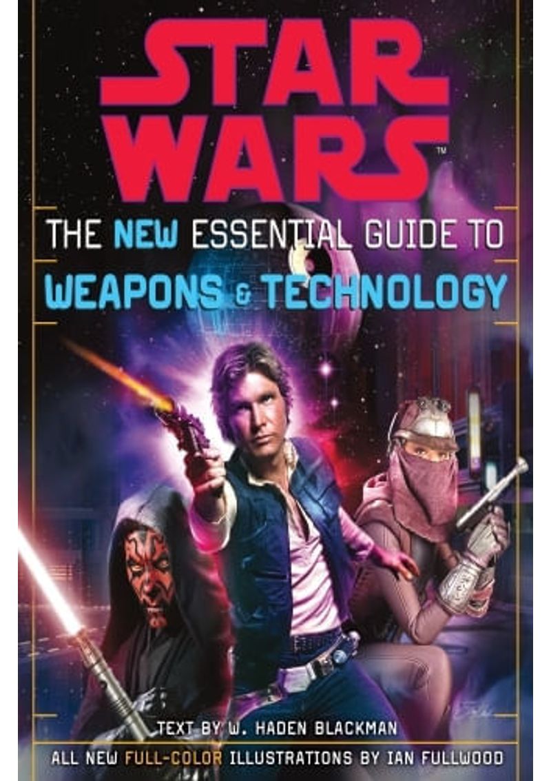 THE-NEW-ESSENTIAL-GUIDE-TO-WEAPONS-AND-TECHNOLOGY--REVISED-EDITION--STAR-WARS