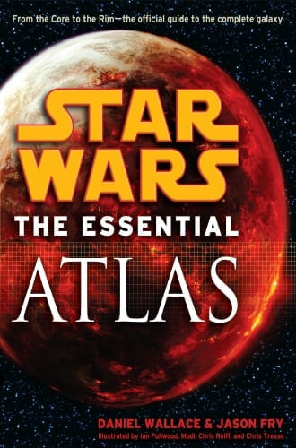 THE ESSENTIAL ATLAS: STAR WARS